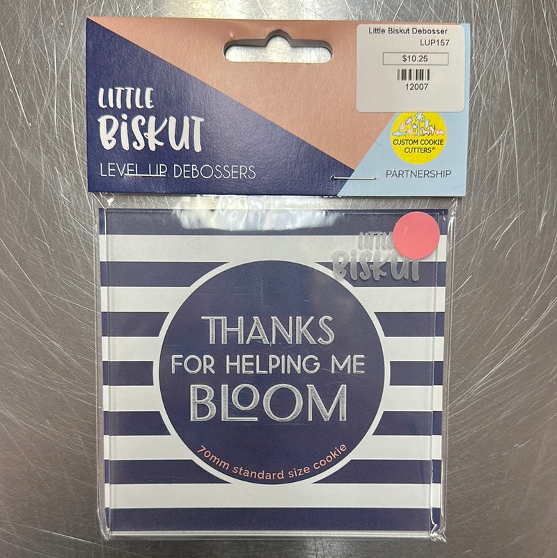 Little Biskut Thanks For Helping Me Bloom Debosser