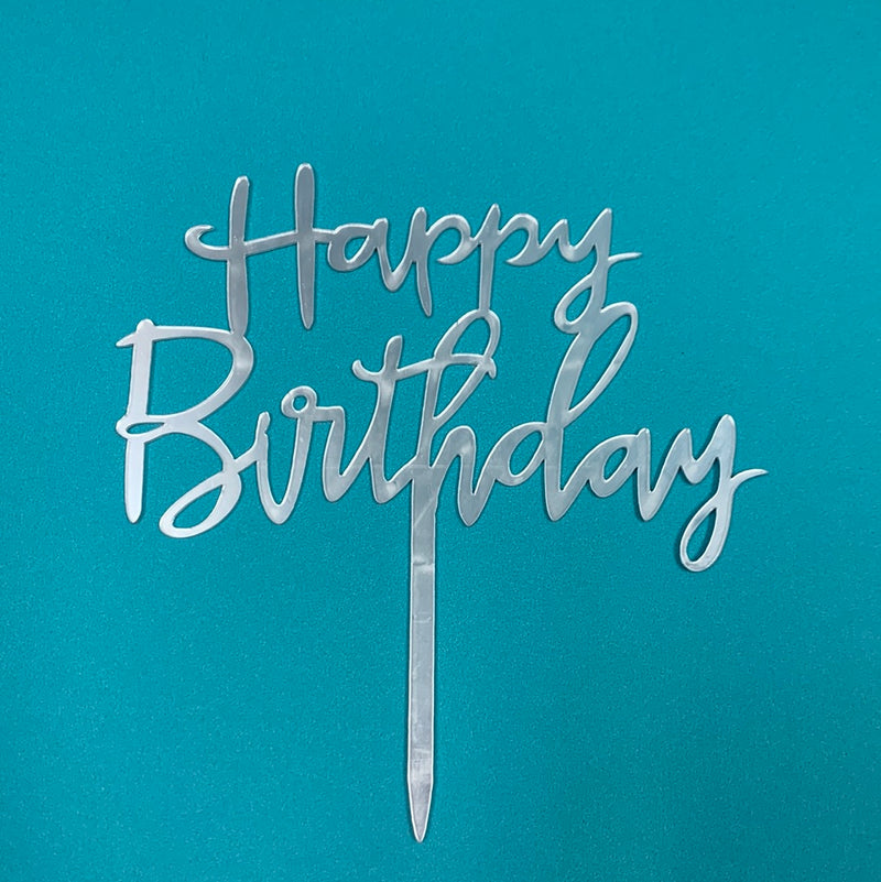 Acrylic Happy Birthday Script Cake Topper Silver
