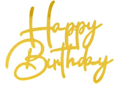 Acrylic Gold Layon Happy Birthday Script