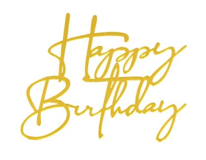 Acrylic Gold Layon Happy Birthday Fancy Script