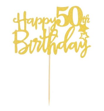 Happy 50th Birthday Cake Topper Gold