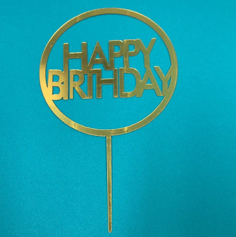 Acrylic Happy Birthday Round Cake Topper Gold